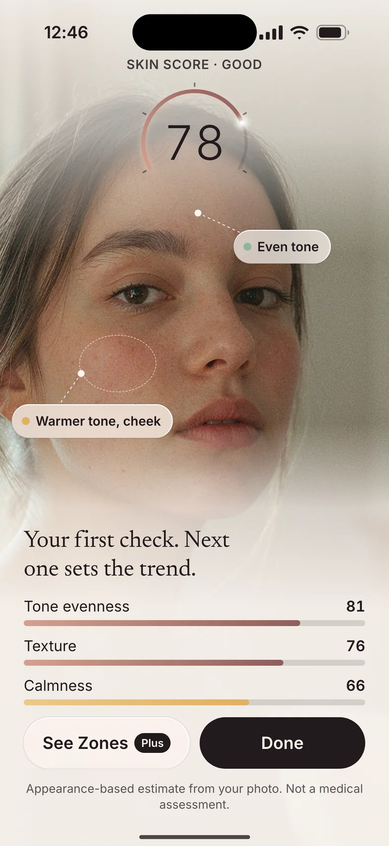 Sample result. Skin check screen: a selfie with an appearance score of 78, Good, and readings for tone evenness, texture and calmness. Appearance-based estimate from your photo, not a medical assessment.